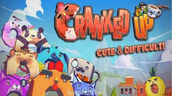 Cranked Up- Switch520.com-Switch520