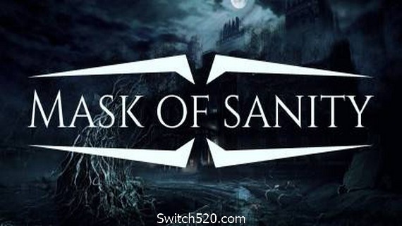 理智的面具/Mask of Sanity（v5727624）- Switch520.com-Switch520
