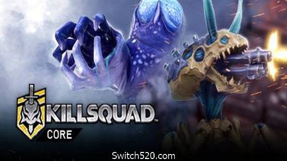 杀戮小队/Killsquad（v5726978）- Switch520.com-Switch520
