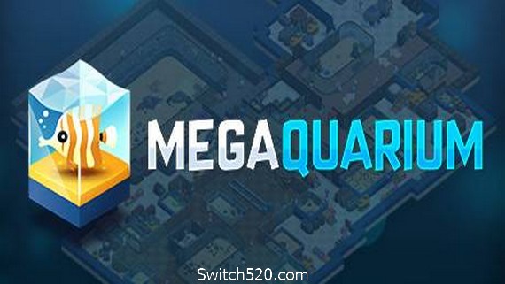 巨型水族馆/Megaquarium（集成Freshwater Frenzy v2.1.1）- Switch520.com-Switch520