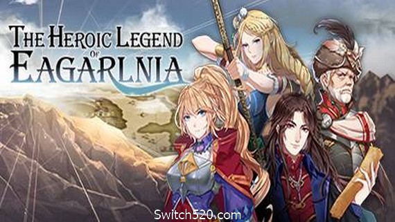 伊格利亚战记/The Heroic Legend Of Eagarlnia- Switch520.com-Switch520
