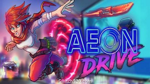 Aeon Drive（v1.12.1012）- Switch520.com-Switch520