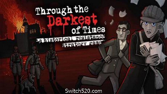 走过至暗时刻/Through the Darkest of Times（v1.04.03.1）- Switch520.com-Switch520