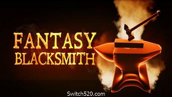 幻想铁匠/Fantasy Blacksmith（v1.3.5）- Switch520.com-Switch520
