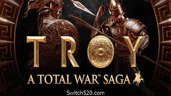 全面战争传奇：特洛伊/Total War Saga: TROY- Switch520.com-Switch520