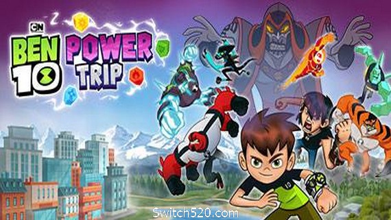 少年骇客能量之旅/Ben 10: Power Trip（v5655990）- Switch520.com-Switch520