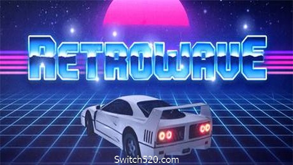 反向波/Retrowave（5390842）- Switch520.com-Switch520