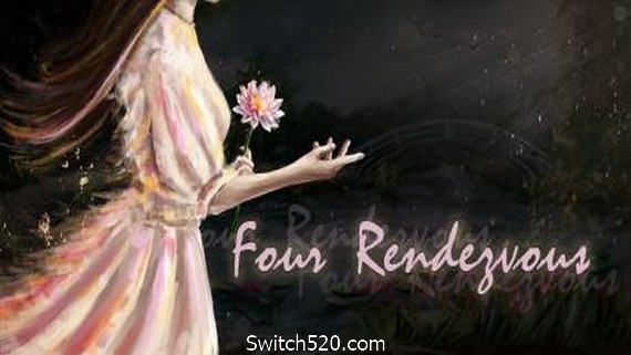 四场约会/Four Rendezvous- Switch520.com-Switch520
