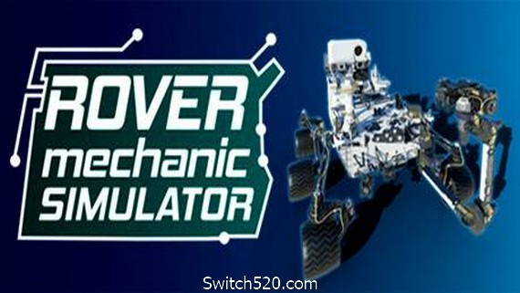 火星探测器机械师模拟/Rover Mechanic Simulator（5209150）- Switch520.com-Switch520