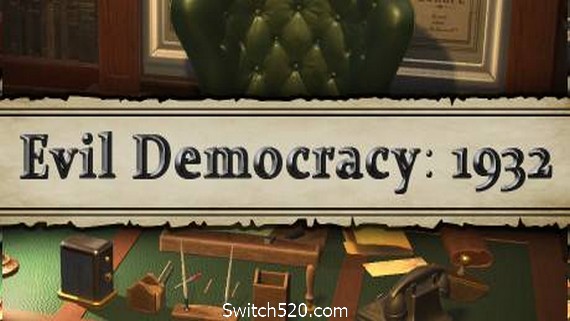 邪恶的民主：1932年/Evil Democracy: 1932（更新V1.12-辩论）- Switch520.com-Switch520