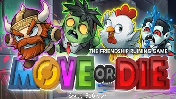 不动就会死/Move or Die（v14.0.5）- Switch520.com-Switch520
