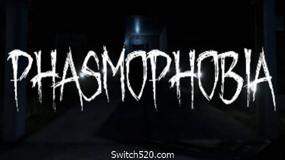 恐惧症/Phasmophobia- Switch520.com-Switch520