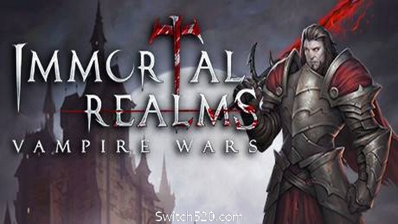 永生之境：吸血鬼战争/Immortal Realms: Vampire Wars- Switch520.com-Switch520