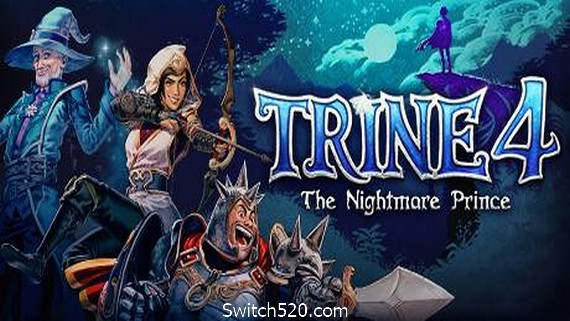 三位一体4：梦魇王子/Trine 4:The Nightmare Prince（最新DLC“神秘旋律”）- Switch520.com-Switch520