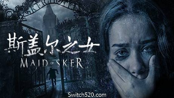 斯盖尔之女/Maid of Sker（v20210224）- Switch520.com-Switch520