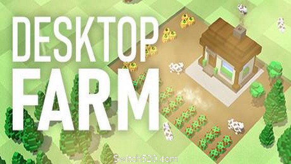 桌面农场/Desktop Farm- Switch520.com-Switch520