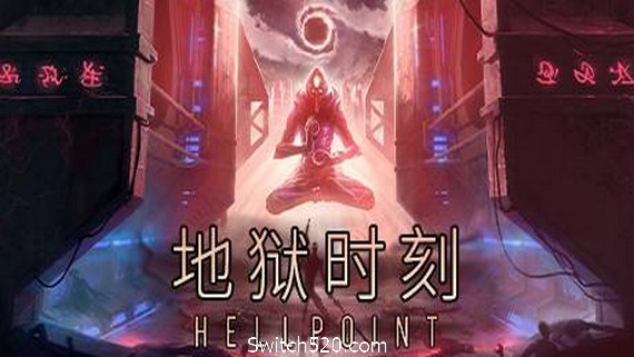 地狱时刻/Hellpoint（更新v358）- Switch520.com-Switch520