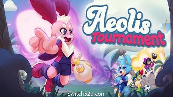 埃奥利斯锦标赛/Aeolis Tournament- Switch520.com-Switch520