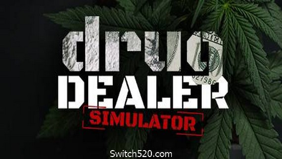 毒枭模拟器/Drug Dealer Simulator- Switch520.com-Switch520
