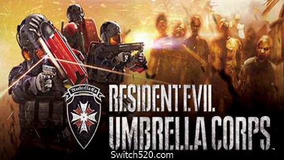 生化危机：保护伞小队/Umbrella Corps- Switch520.com-Switch520