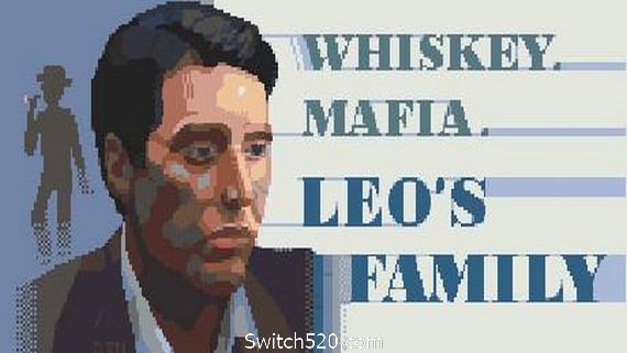 威士忌.黑手党,Leo的故事- Switch520.com-Switch520