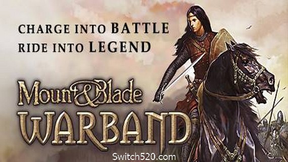 骑马与砍杀：战团/Mount&blade: Warband（集成最新DLC拿破仑+火与剑DLC）- Switch520.com-Switch520