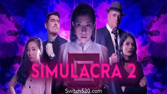 拟像2/SIMULACRA 2- Switch520.com-Switch520