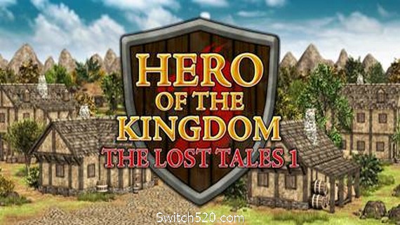 王国英雄:失落的传说1(Hero of the Kingdom: The Lost Tales 1- Switch520.com-Switch520