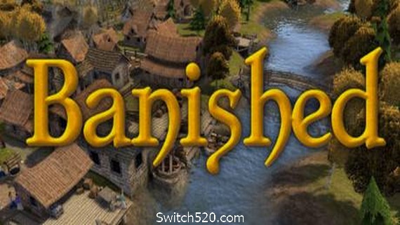 放逐之城/Banished- Switch520.com-Switch520