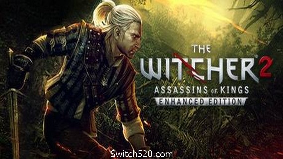 巫师2：国王刺客增强版/The Witcher 2: Assassins of Kings Enhanced Edition- Switch520.com-Switch520