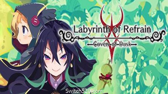 鲁弗兰的地下迷宫与魔女之旅团/Labyrinth of Refrain:Coven of Dusk- Switch520.com-Switch520