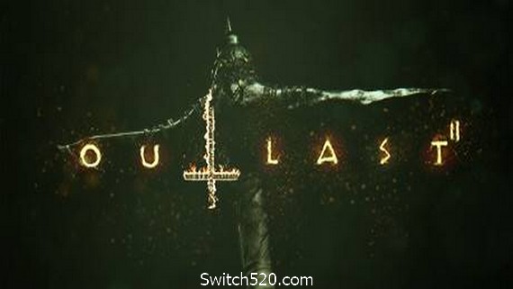 逃生：完全版/Outlast- Switch520.com-Switch520