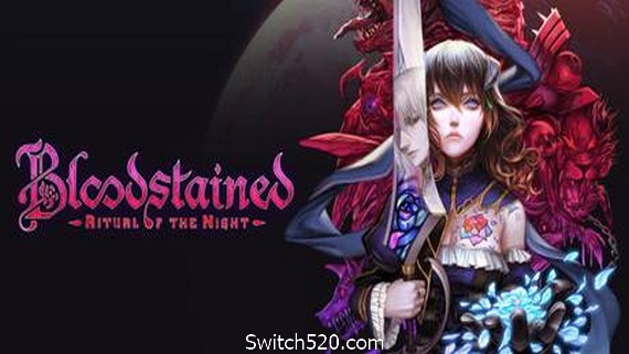 赤痕·：夜之仪式/Bloodstained: Ritual of the Night（更新V1.21.0.1全DLC）- Switch520.com-Switch520