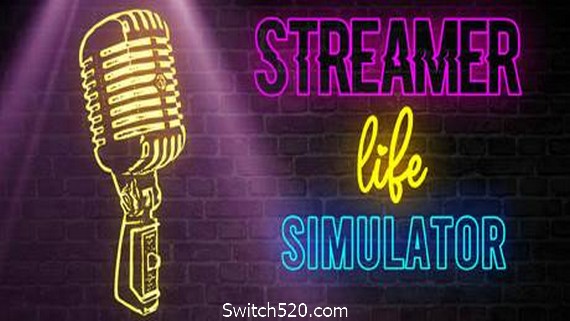 主播生活模拟器/Streamer Life Simulator- Switch520.com-Switch520