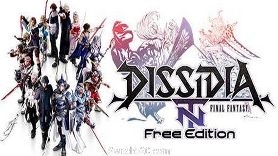 最终幻想：纷争NT/DISSIDIA FINAL FANTASY NT- Switch520.com-Switch520